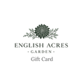 English Acres Garden Gift Card